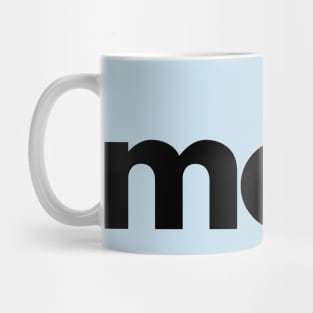 Meh- a design that captures the essence of not caring Mug